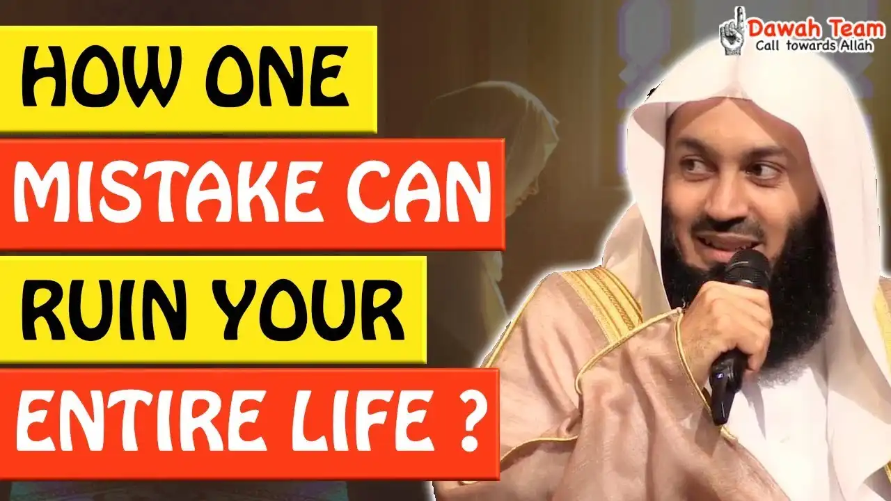 How One Mistake Can Ruin Your Entire Life - Mufti Menk 13 🚨how one mistake can ruin your entire life 🤔 - mufti menk