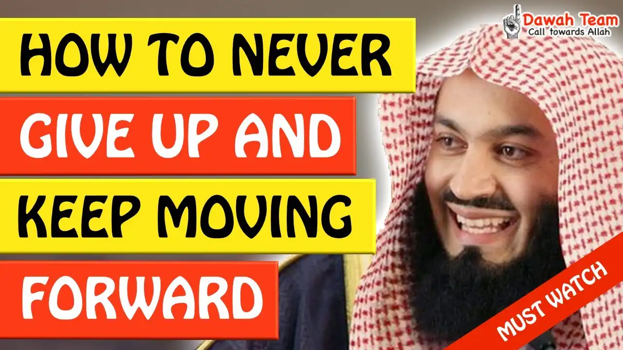 How To Never Give Up And Keep Moving Forward - Mufti Menk 13 🚨how to never give up and keep moving forward🤔 - mufti menk
