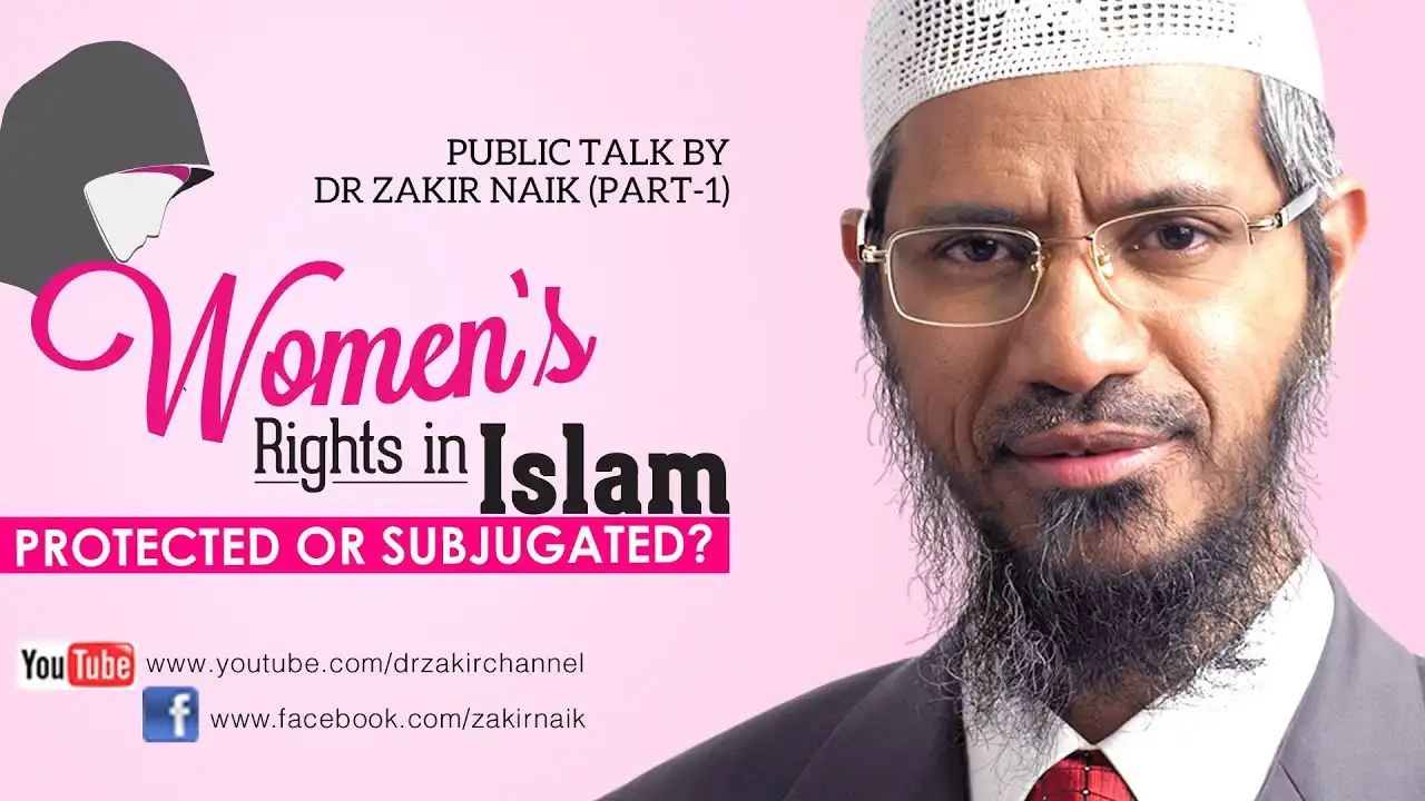 Women'S Rights In Islam Protected Or Subjugated? By Dr Zakir Naik | Part 1 13 women's rights in islam protected or subjugated? by dr zakir naik | part 1