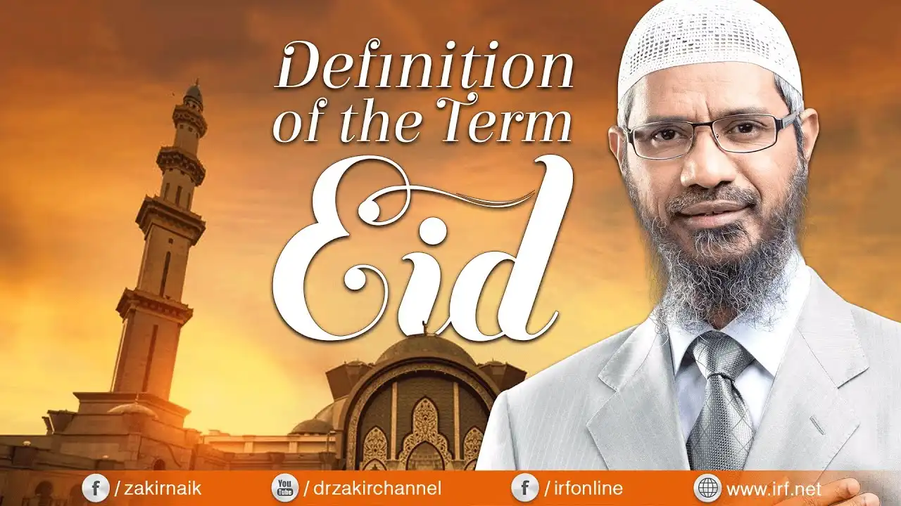 Definition Of The Term Eid - Dr Zakir Naik 13 definition of the term eid - dr zakir naik