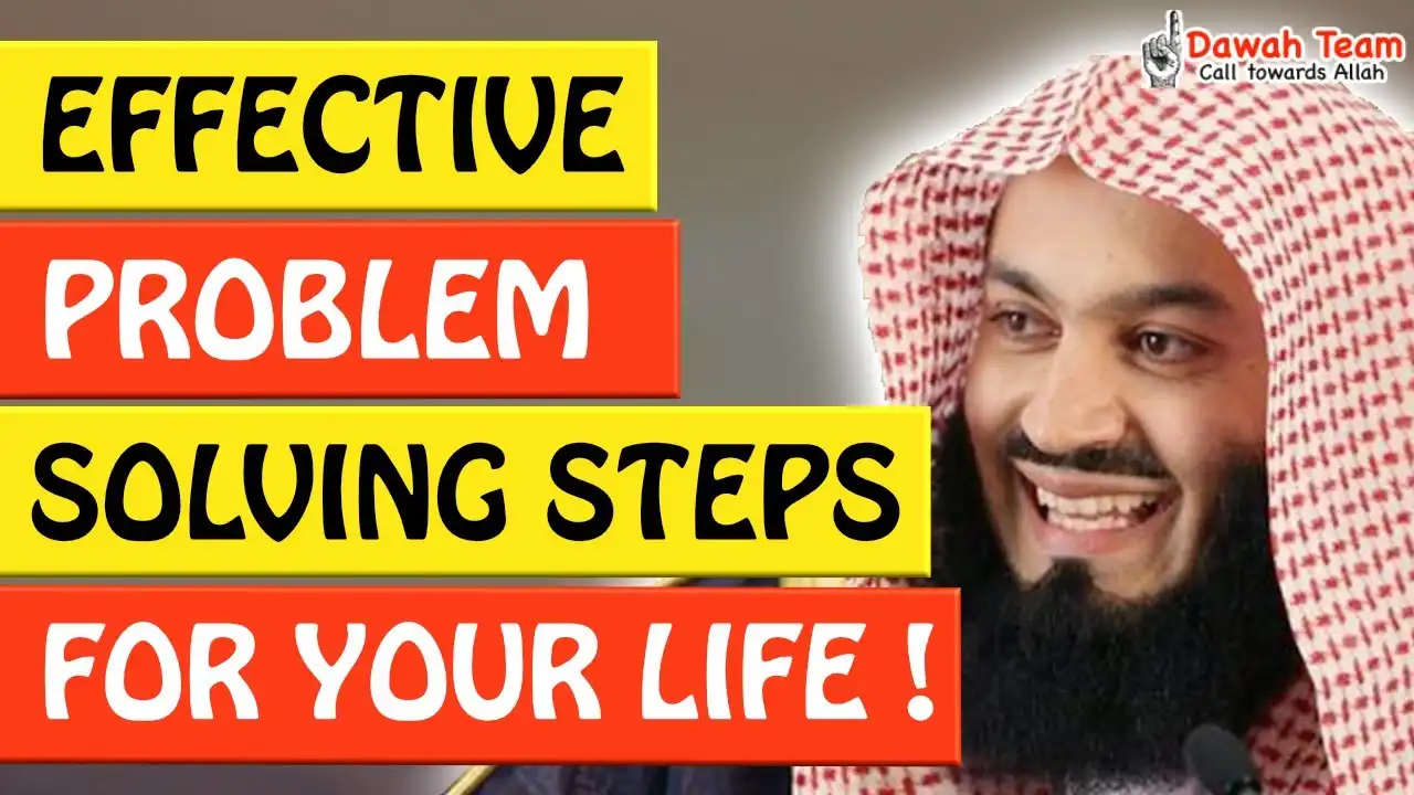 Effective Problem Solving Steps For Your Life - Mufti Menk 13 🚨effective problem solving steps for your life 🤔 - mufti menk