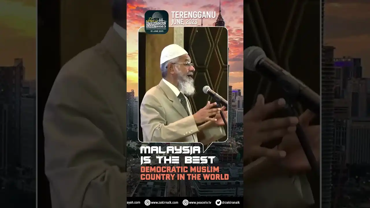 Malaysia Is The Best Democratic Muslim Country In The World - Dr Zakir Naik 13 malaysia is the best democratic muslim country in the world - dr zakir naik
