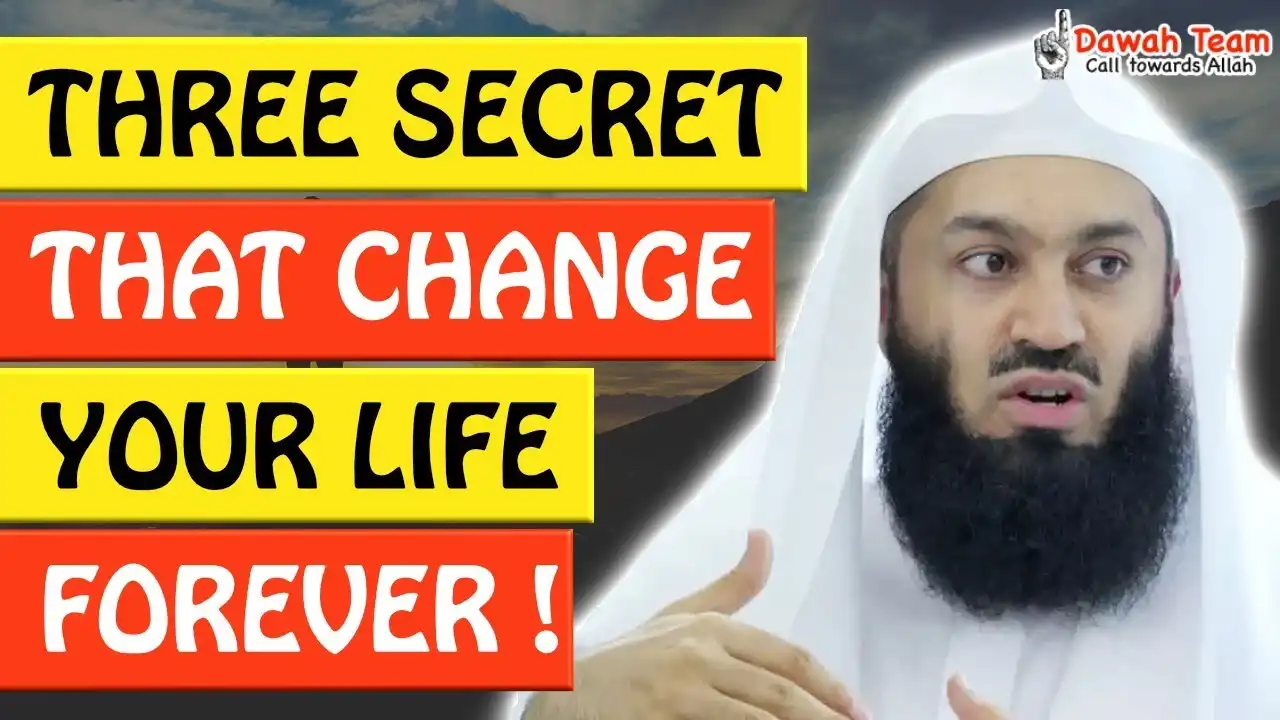 Three Secret That Change Your Life Forever - Mufti Menk 13 🚨three secret that change your life forever 🤔 - mufti menk