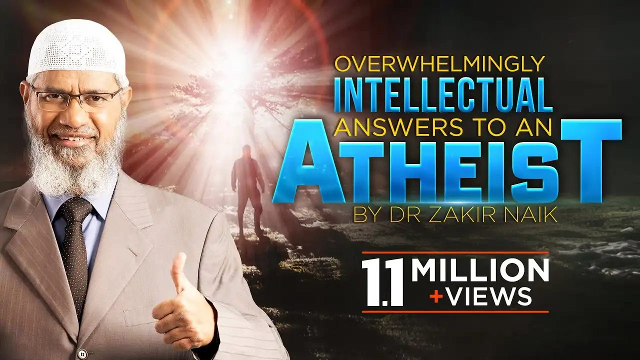 Overwhelmingly Intellectual Answers To An Atheist By Dr Zakir Naik 13 overwhelmingly intellectual answers to an atheist by dr zakir naik