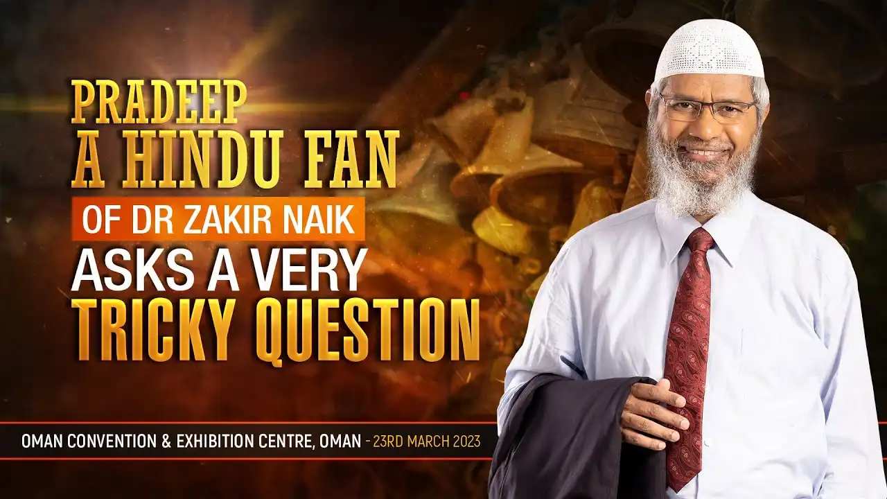 Pradeep A Hindu Fan Of Dr Zakir Naik Asks A Very Tricky Question 13 pradeep a hindu fan of dr zakir naik asks a very tricky question