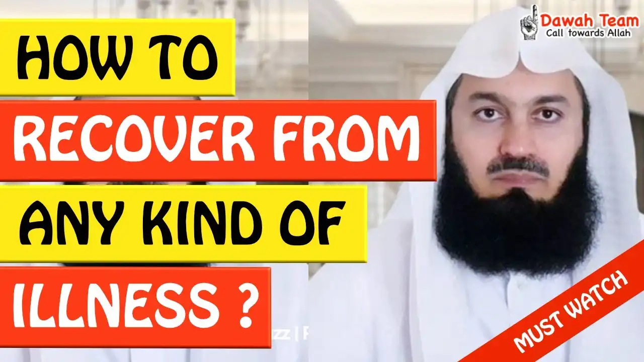 How To Recover From Any Kind Of Illness - Mufti Menk 13 🚨how to recover from any kind of illness🤔 - mufti menk