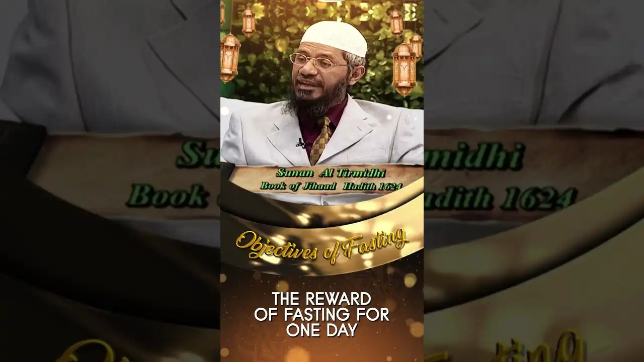 The Reward Of Fasting For One Day - Dr Zakir Naik 13 the reward of fasting for one day - dr zakir naik