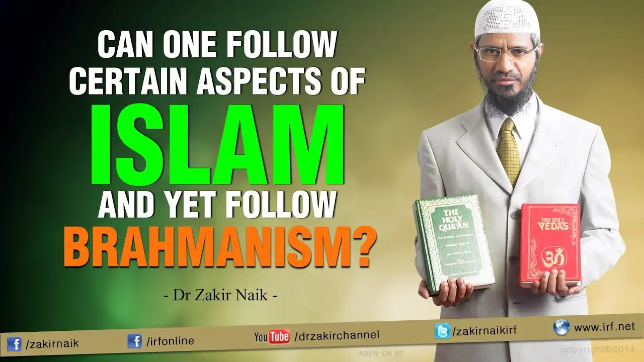 Can One Follow Certain Aspects Of Islam And Yet Follow Brahmanism? 13 can one follow certain aspects of islam and yet follow brahmanism?