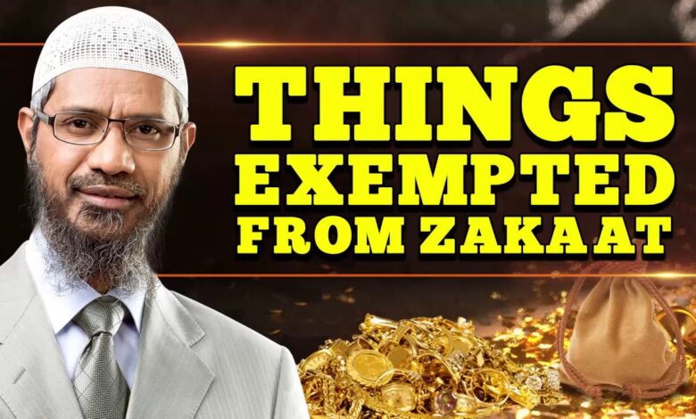 Things Exempted From Zakaat – Dr Zakir Naik 13 things exempted from zakaat – dr zakir naik