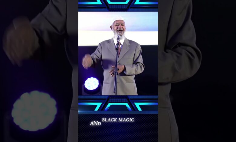 Black Magic And Fortune Telling Are Antithetic To Tawheed - Dr Zakir Naik 13 black magic and fortune telling are antithetic to tawheed - dr zakir naik
