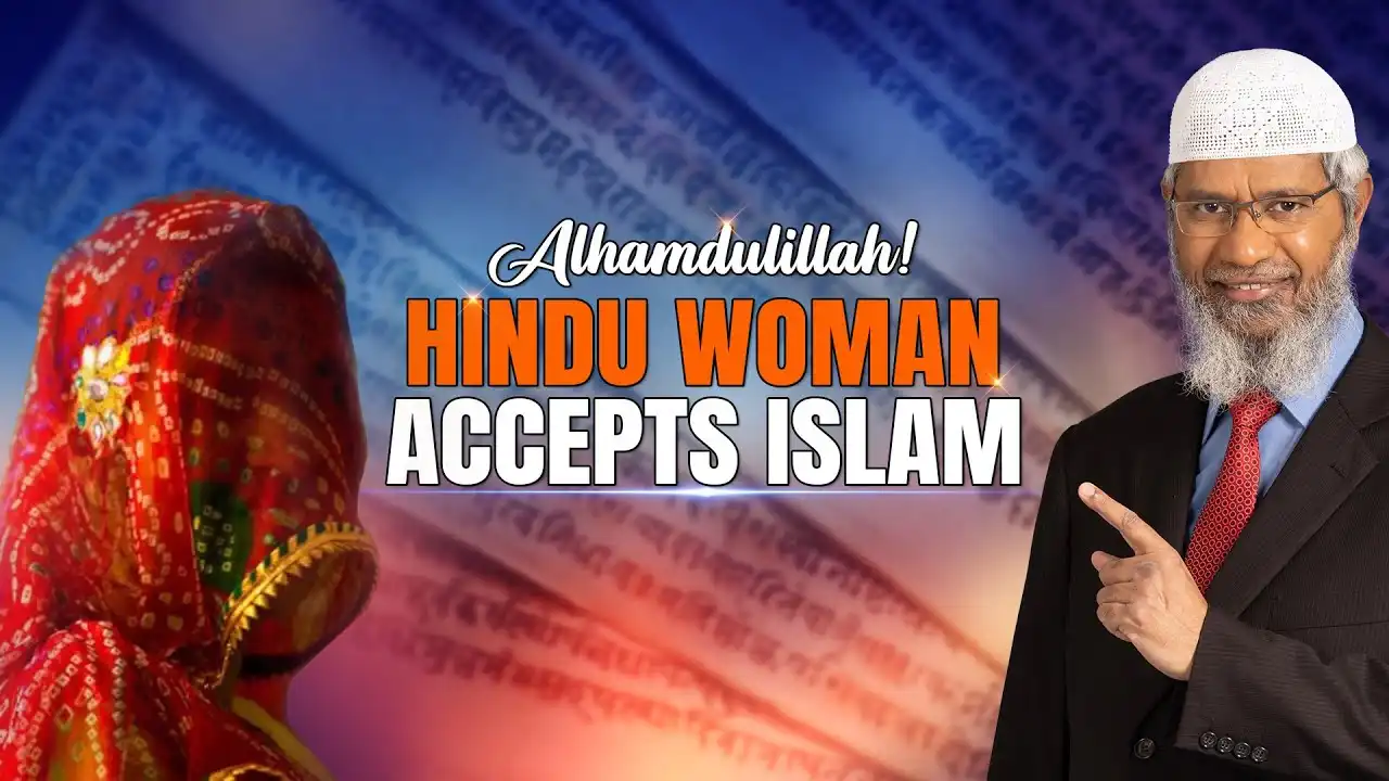 alhamdulillah! hindu woman accepts islam - dr zakir naik