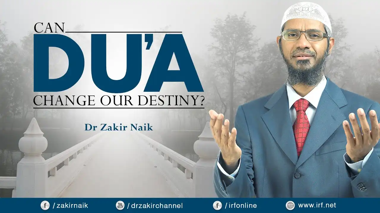can dua change our destiny? dr zakir naik