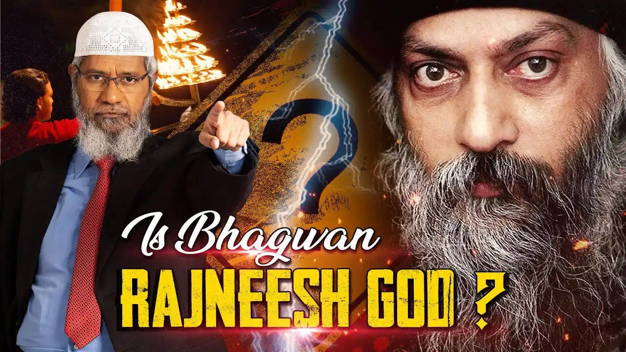 is bhagwan rajneesh god? - dr zakir naik