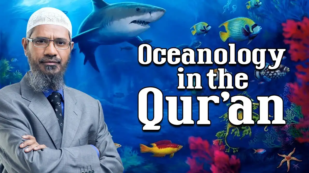 oceanology in the qur'an - dr zakir naik