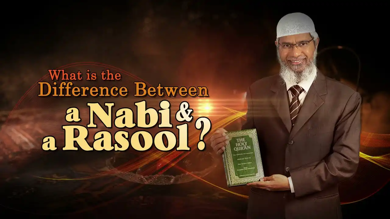 what is the difference between a nabi and a rasool? – dr zakir naik