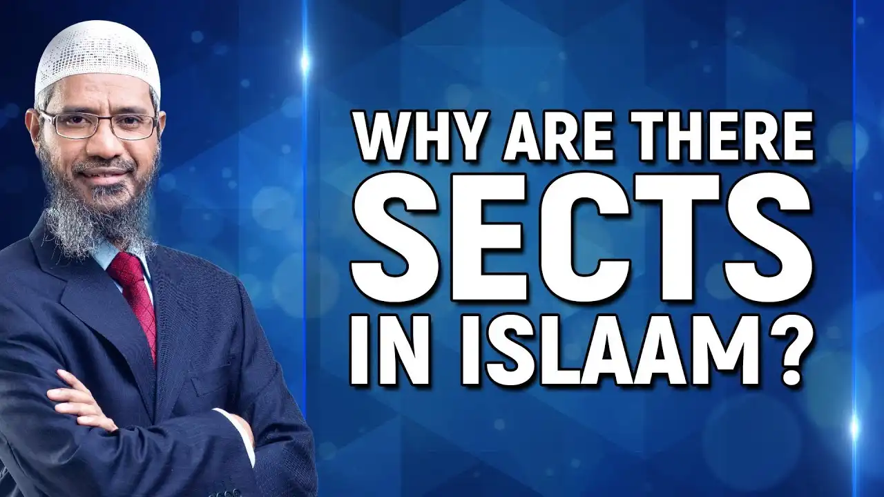 why are there sects in islam? - dr zakir naik