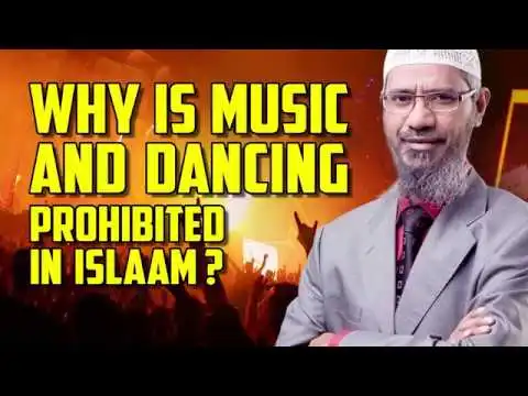why is music and dancing prohibited in islaam? - dr zakir naik