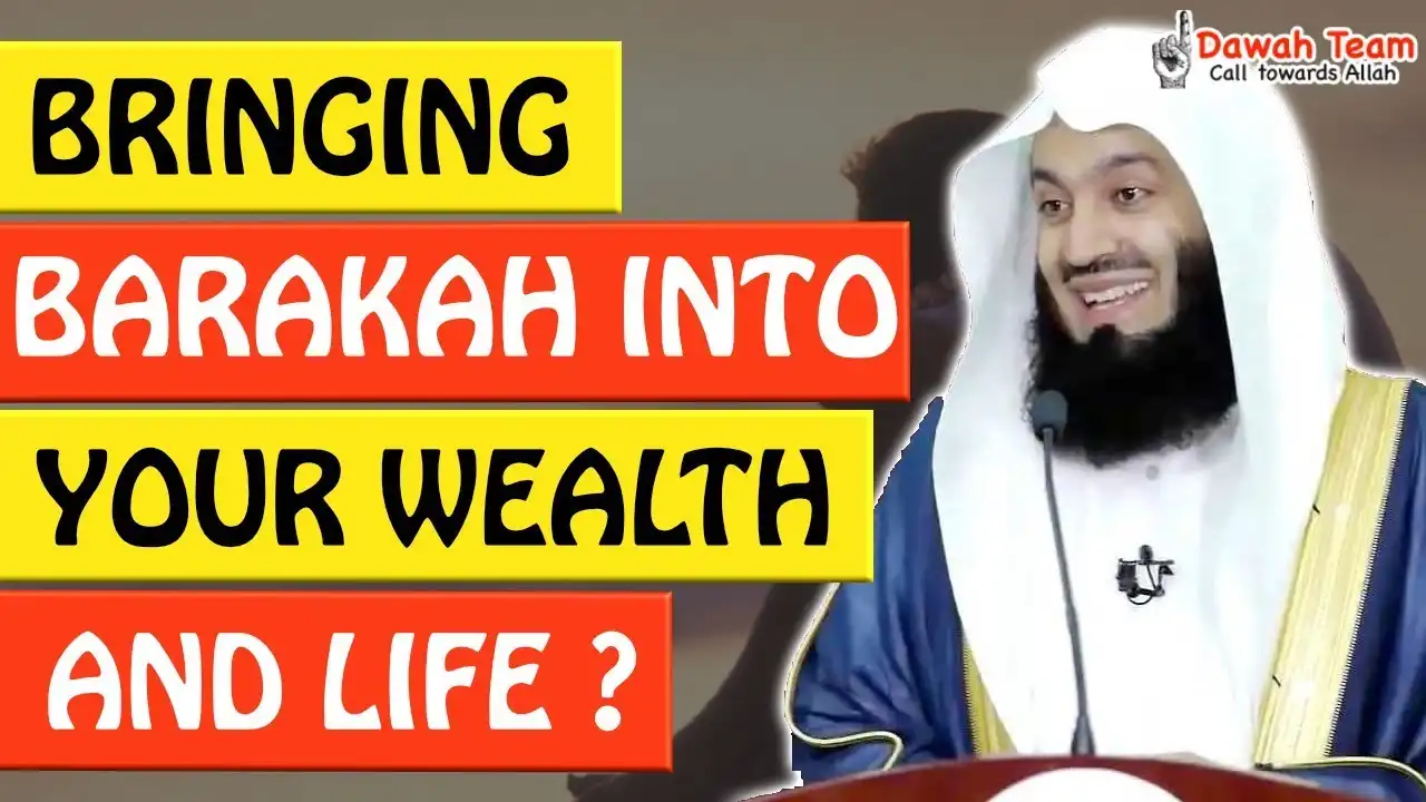🚨bringing barakah into your wealth and life🤔 - mufti menk