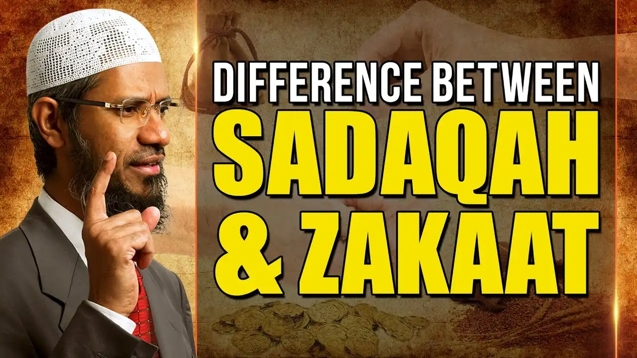 difference between sadaqah and zakaat – dr zakir naik