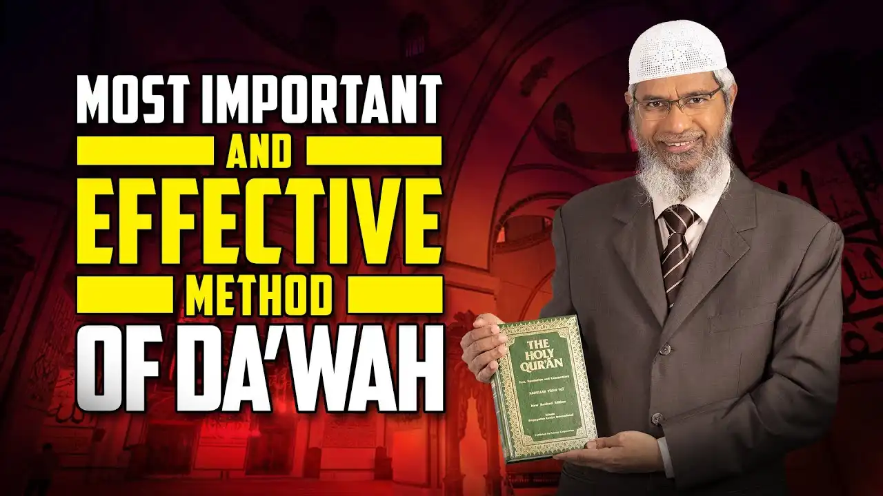 most important and effective method of dawah – dr zakir naik