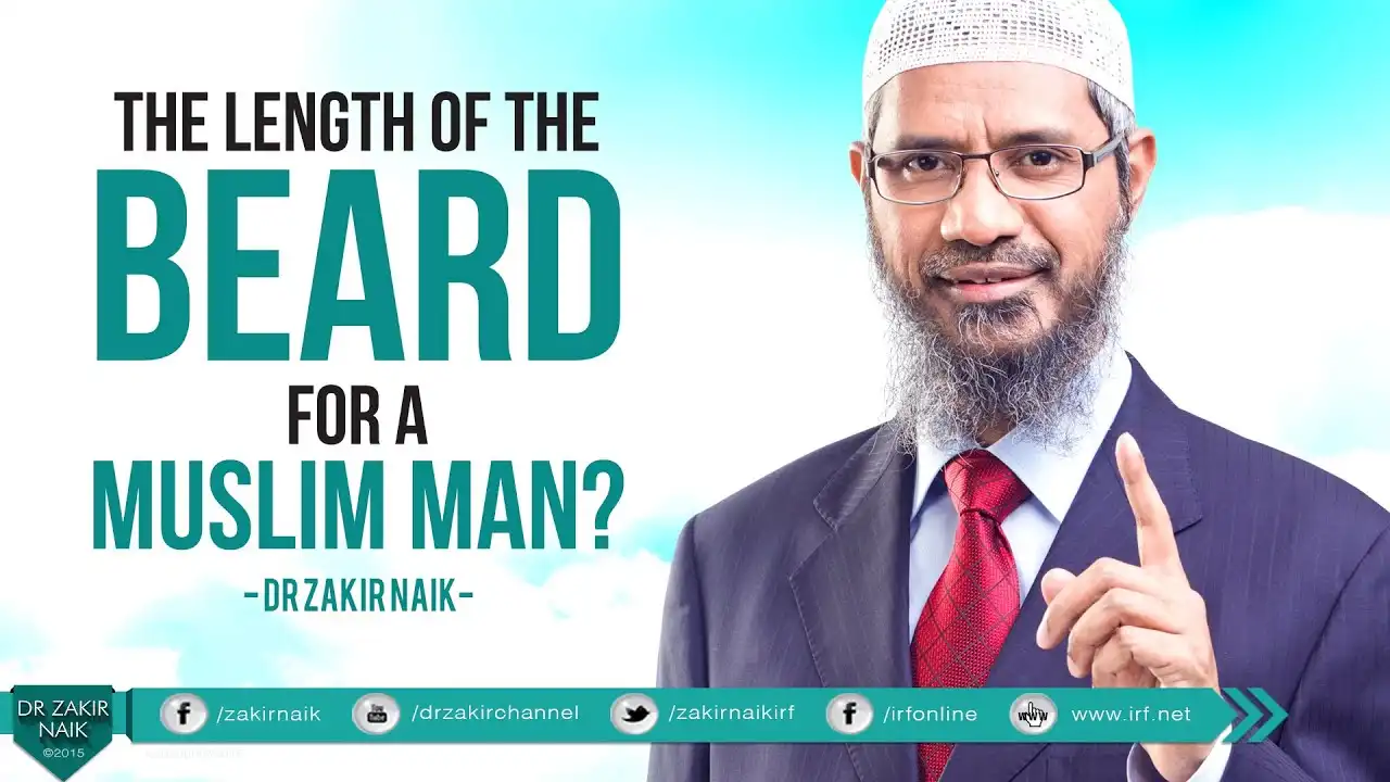 the length of the beard for a muslim man? by dr zakir naik