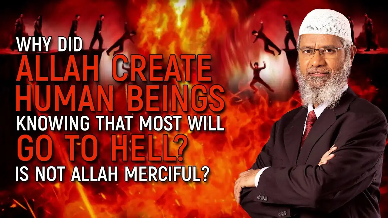 why did allah create human beings knowing that most will go to hell? is not allah merciful?