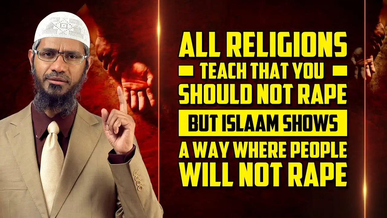 all religions teach that you should not rape but islam shows a way where people will not rape