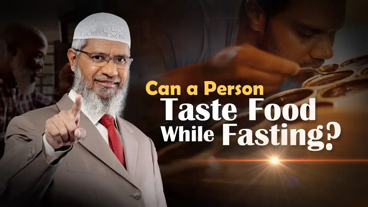 can a person taste food while fasting? - dr zakir naik