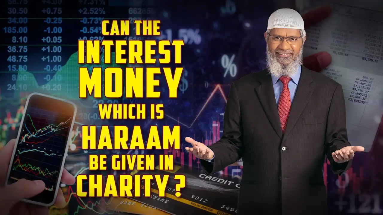 can the interest money which is haraam be given in charity? – dr zakir naik
