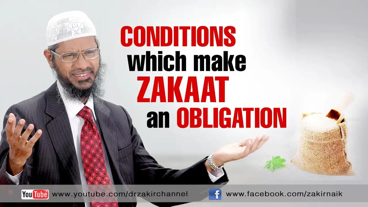 conditions which make zakaat an obligation by dr zakir naik