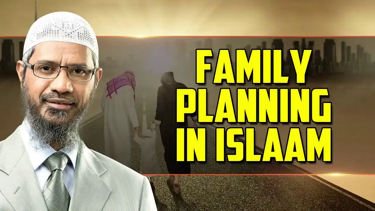 family planning in islam - dr zakir naik