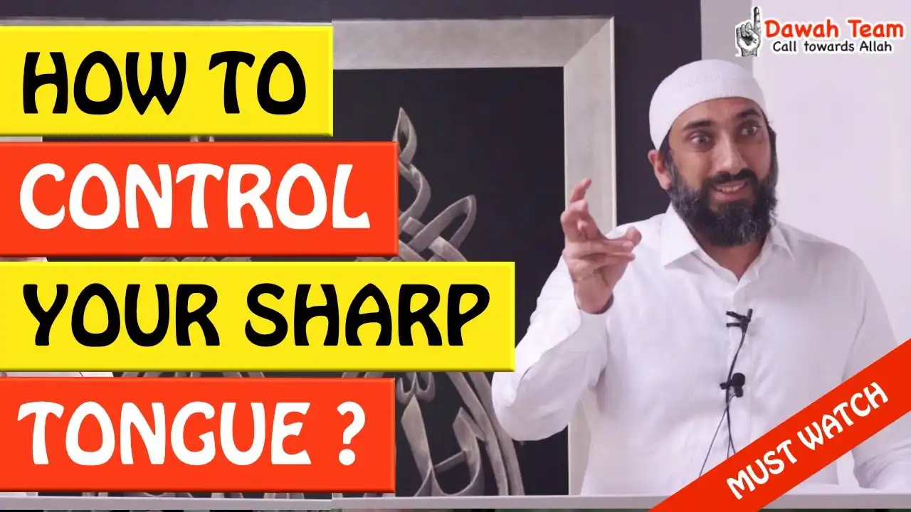 🚨how to control your sharp tongue 🤔 - nouman ali khan