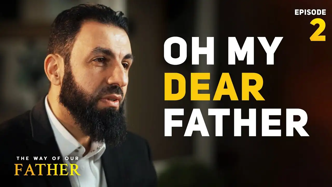 oh my dear father | ep. 2 ibrahim and his father