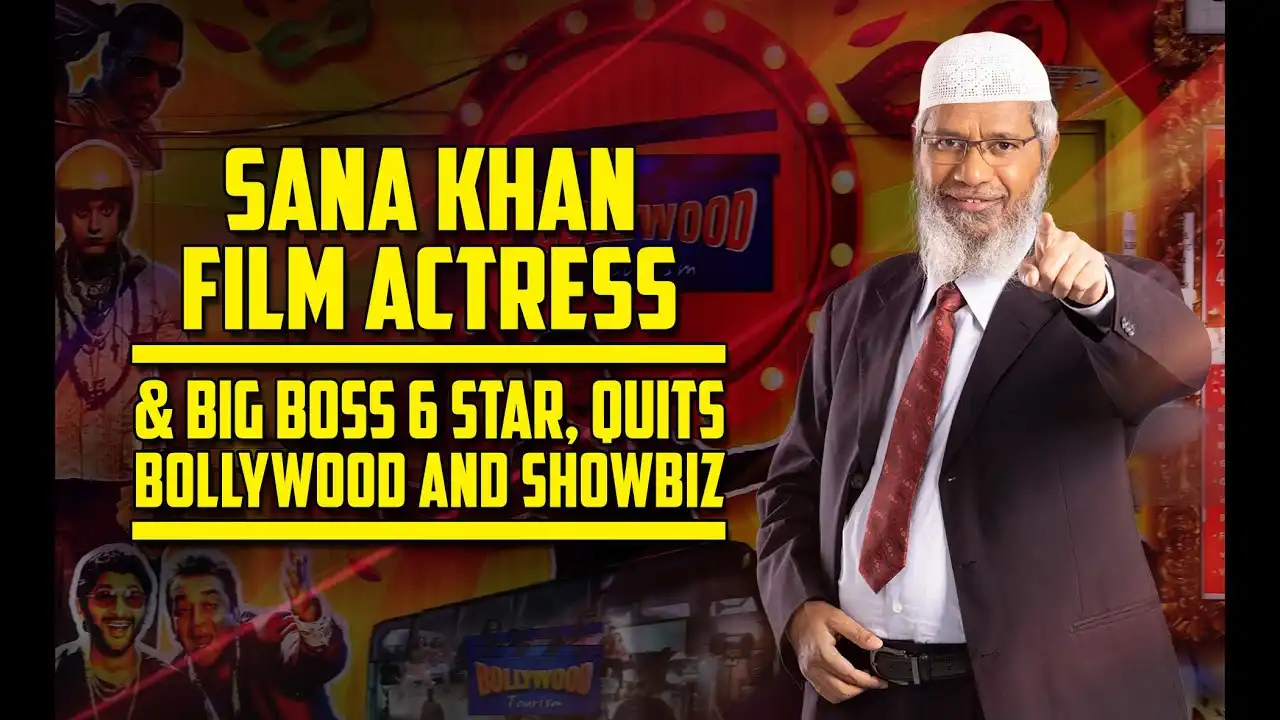 sana khan film actress & big boss 6 star, quits bollywood and showbiz