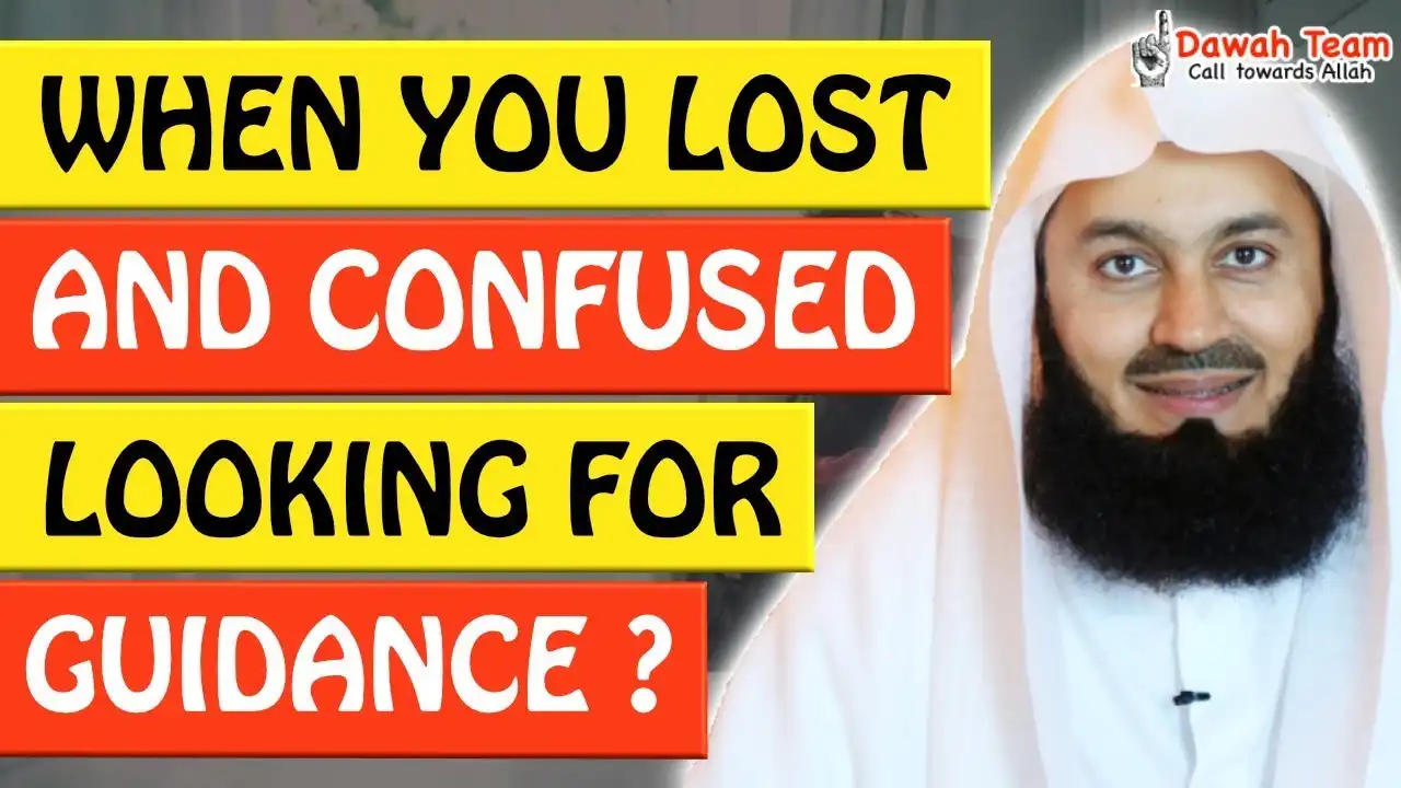 🚨when you lost and confused looking for guidance🤔 - mufti menk