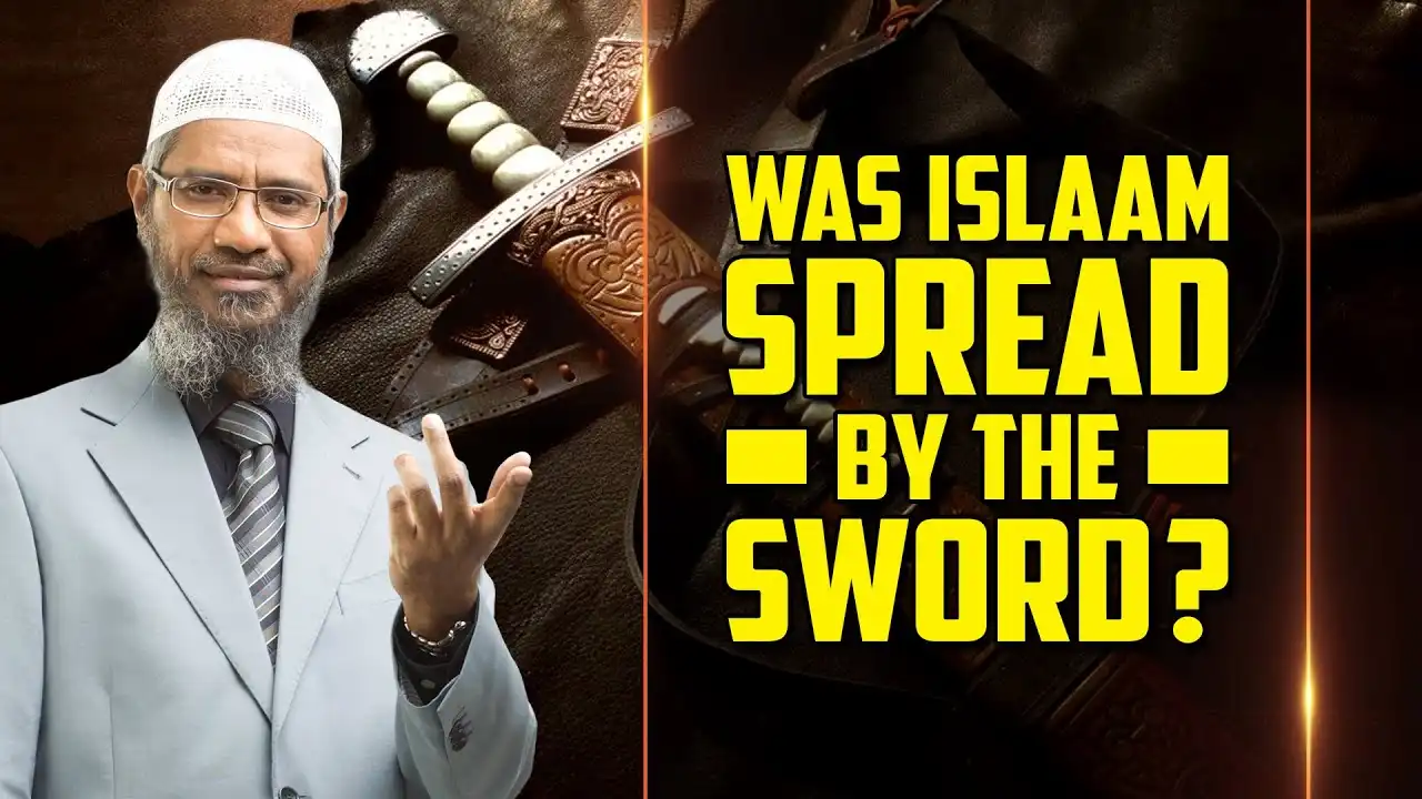 was islam spread by the sword? – dr zakir naik
