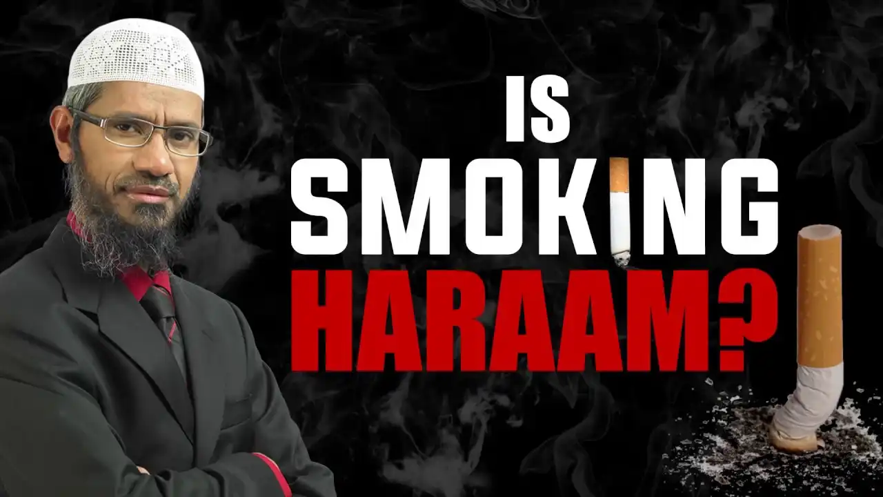 is smoking haraam? - dr zakir naik
