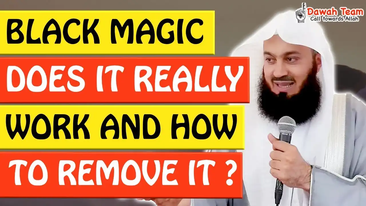 🚨black magic - does it really work and how to remove it?🤔 - mufti menk