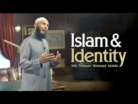 islam & identity | life & faith | dr mohamad abdalla