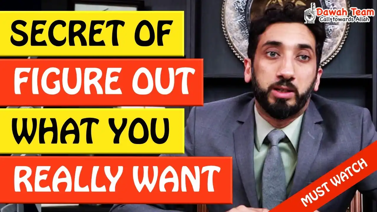 🚨secret of figure out what you really want 🤔 - nouman ali khan