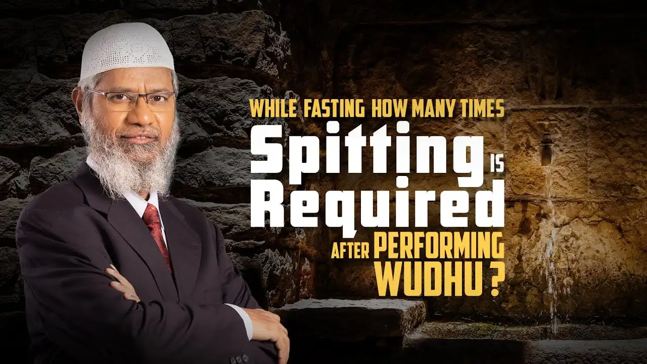 while fasting how many times spitting is required after performing wudhu? – dr zakir naik