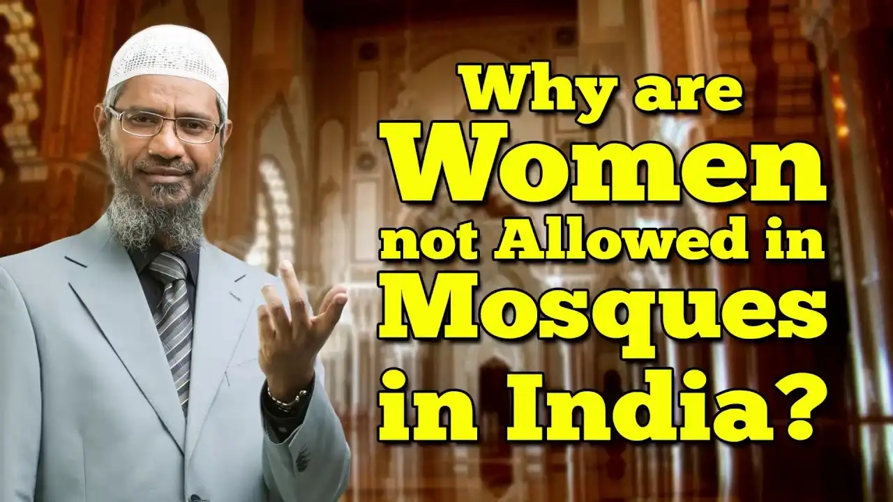 why are women not allowed in mosques in india? - dr zakir naik