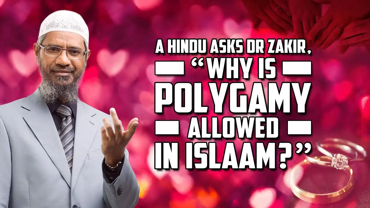 a hindu asks dr zakir, "why is polygamy allowed in islam?" – dr zakir naik