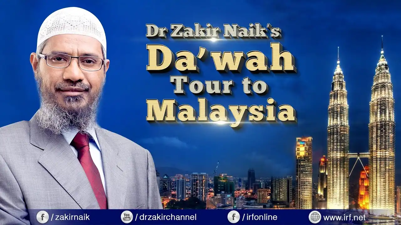 dr zakir naik's da'wah tour to malaysia