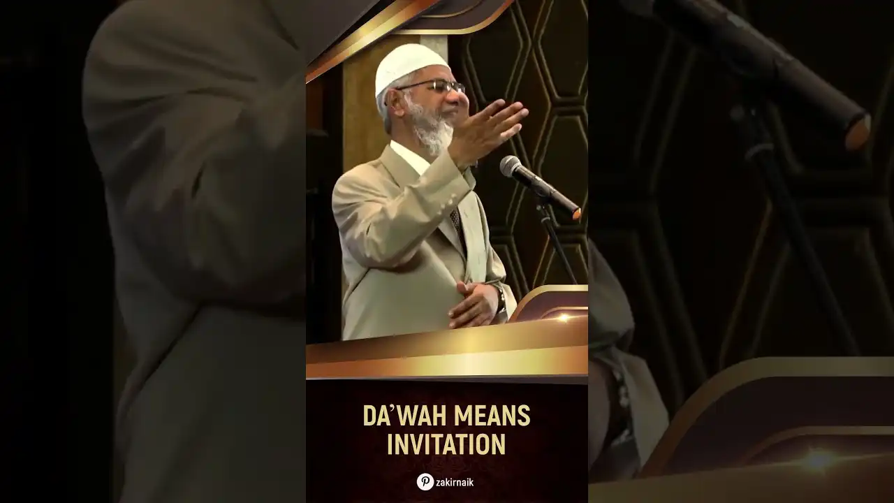 daw'ah means invitation - dr zakir naik