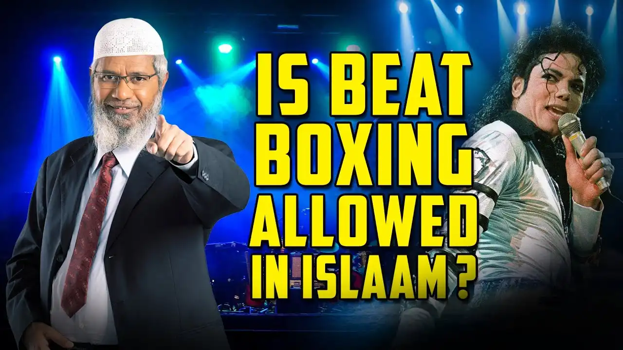 is beat boxing allowed in islam? – dr zakir naik