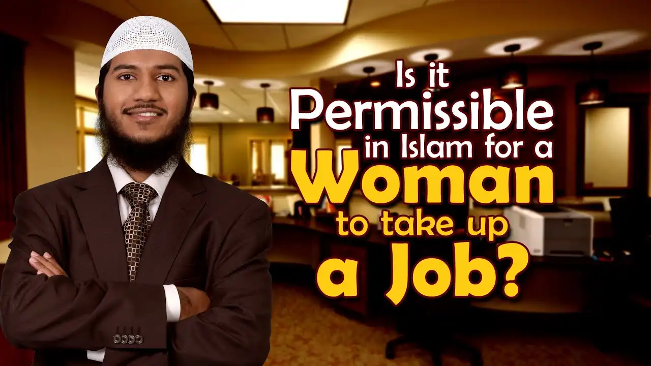 is it permissible in islam for a woman to take up a job? - shaikh fariq naik