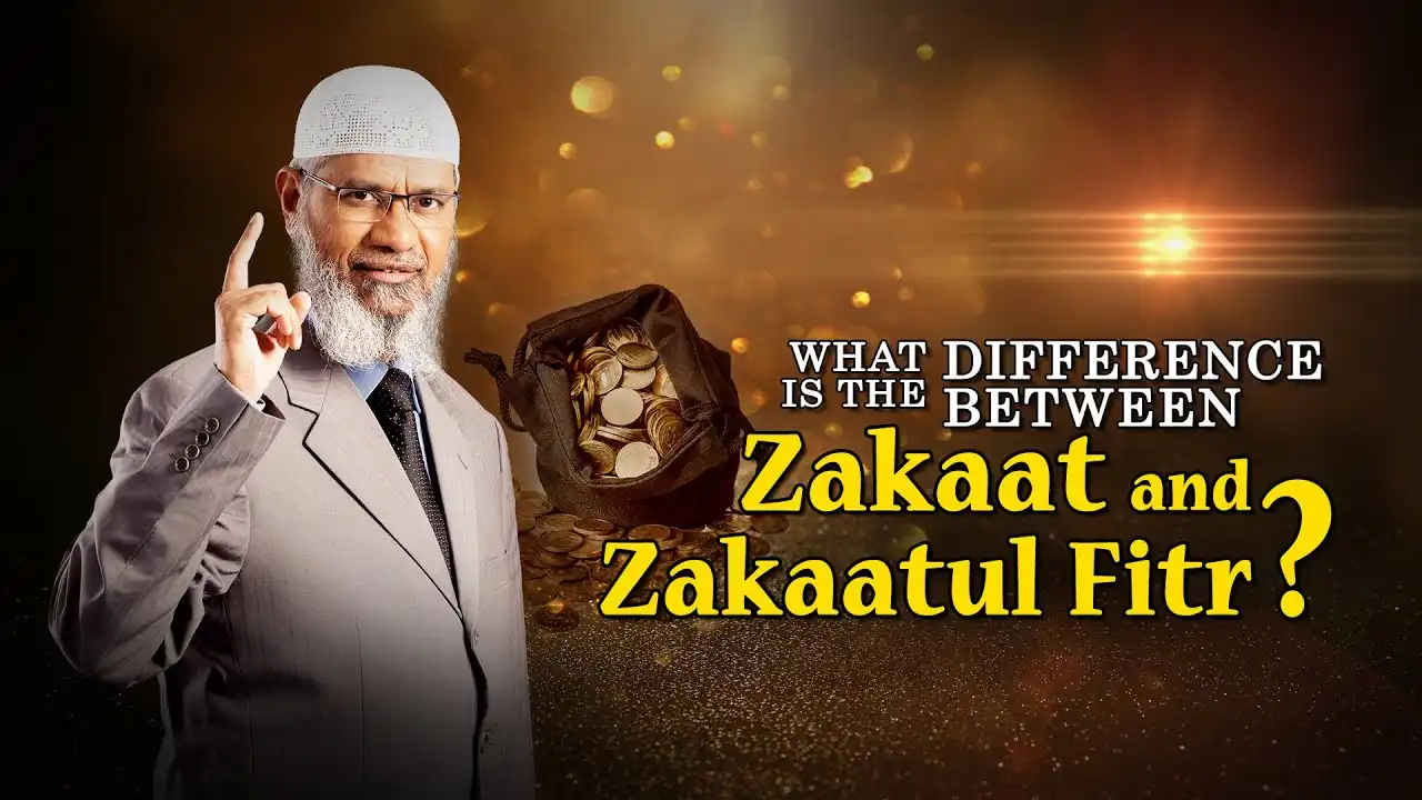 what is the difference between zakaat and zakaatul fitr? – dr zakir naik