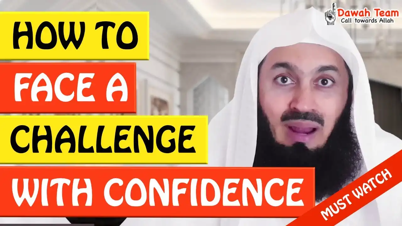 🚨how to face a challenge with confidence🤔 - mufti menk