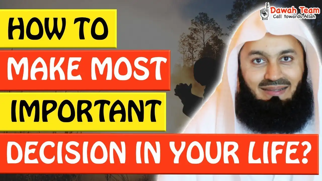 🚨how to make most important decision in your life? 🤔 - mufti menk